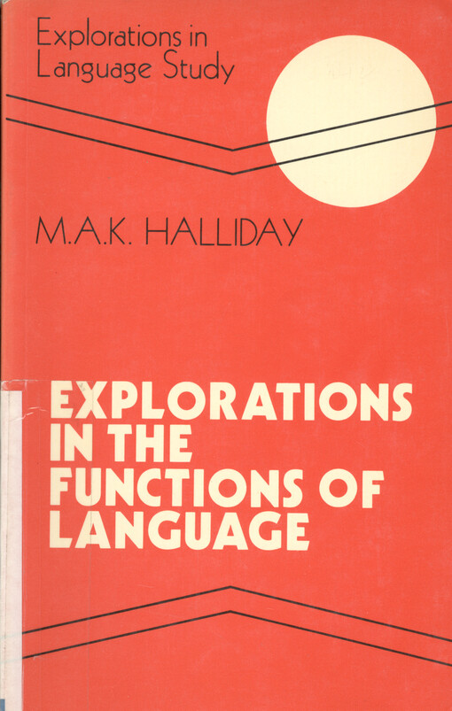 Explorations in the functions of language