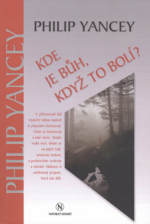 Kde je Bůh, když to bolí?