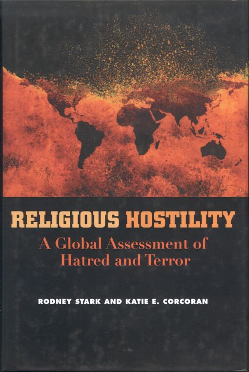 Religious hostility : a global assessment of hatred and terror