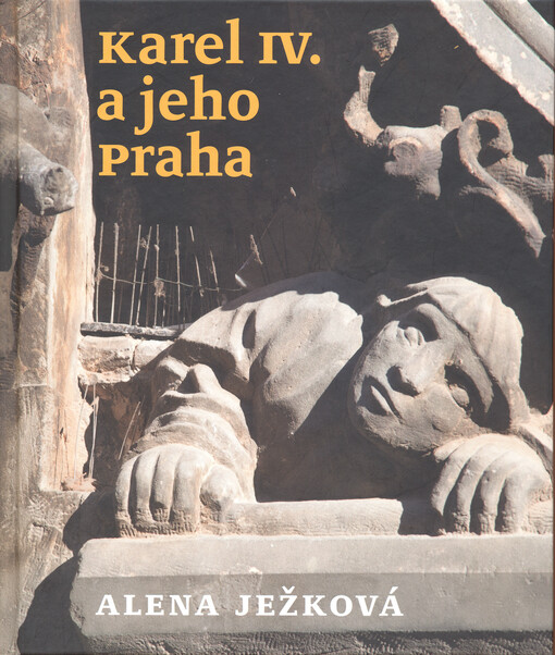 Karel IV. a jeho Praha