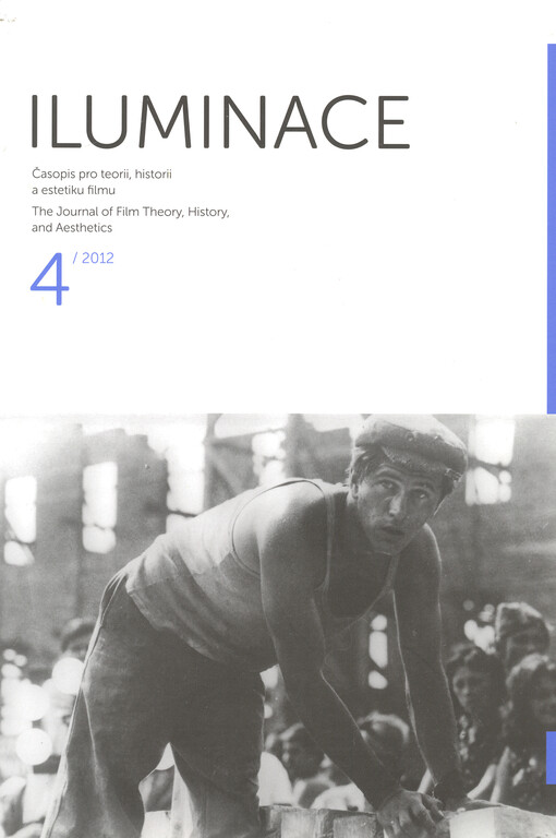 Iluminace : časopis pro teorii, historii a estetiku filmu = the journal of film theory, history, and aesthetics