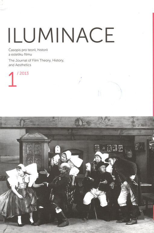 Iluminace : časopis pro teorii, historii a estetiku filmu = the journal of film theory, history, and aesthetics
