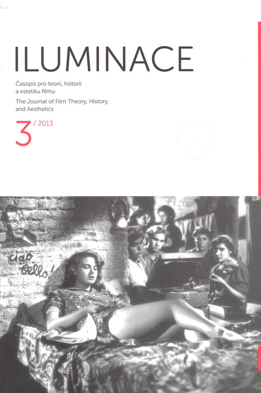 Iluminace : časopis pro teorii, historii a estetiku filmu = the journal of film theory, history, and aesthetics