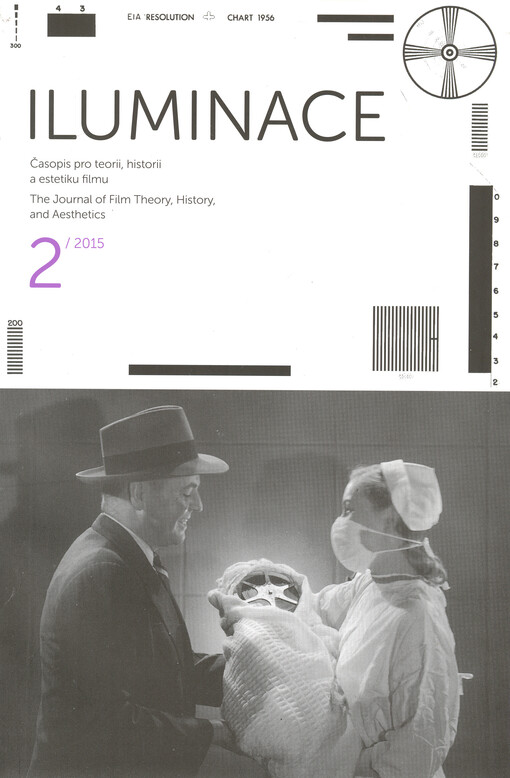 Iluminace : časopis pro teorii, historii a estetiku filmu = the journal of film theory, history, and aesthetics