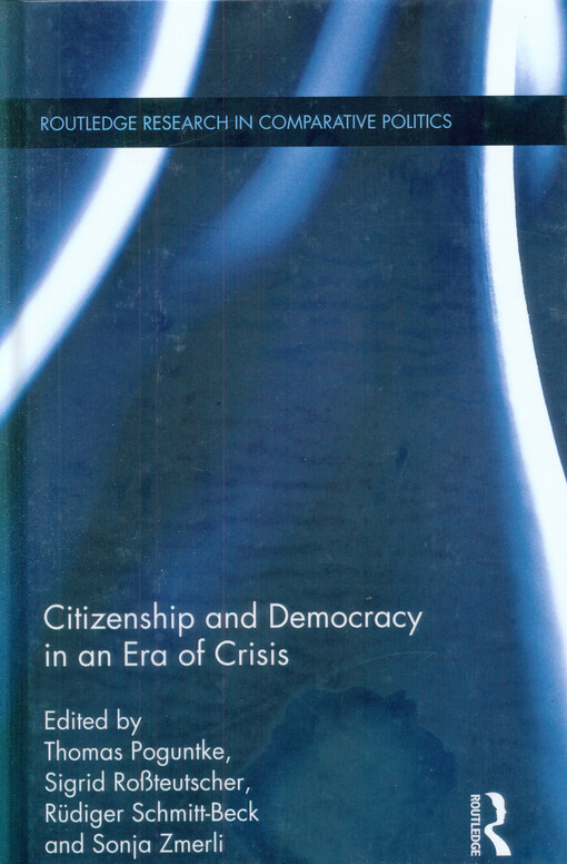 Citizenship and democracy in an era of crisis : essays in honour of Jan W. van Deth