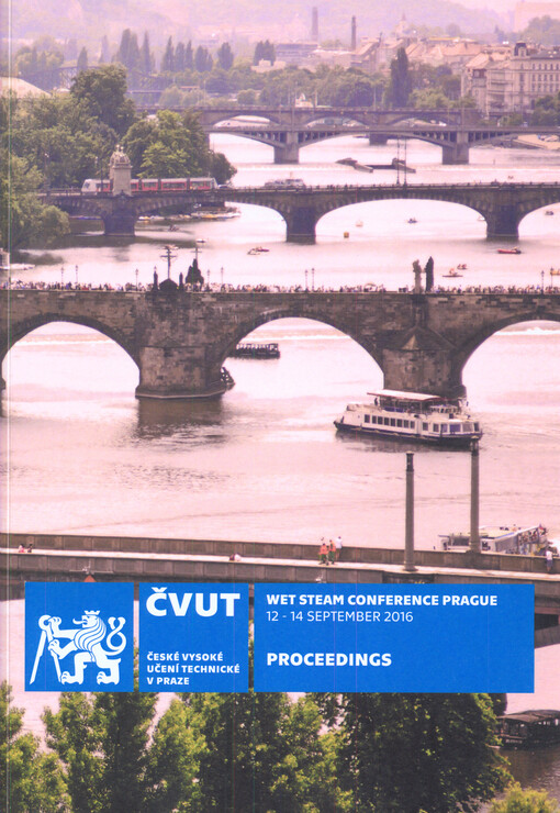 Wet Steam Conference Prague : 12-14 September 2016 : proceedings