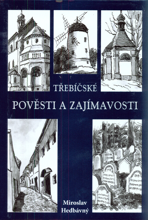 Třebíčské pověsti a zajímavosti