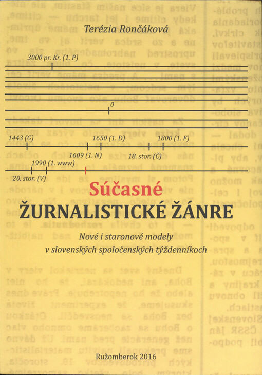 Súčasné žurnalistické žánre : nové i staronové modely v slovenských spoločenských týždenníkoch