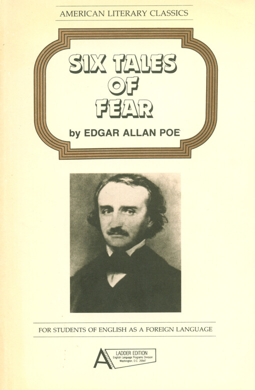 Six tales of fear by Edgar Allan Poe: a ladder edition at the l000 word level