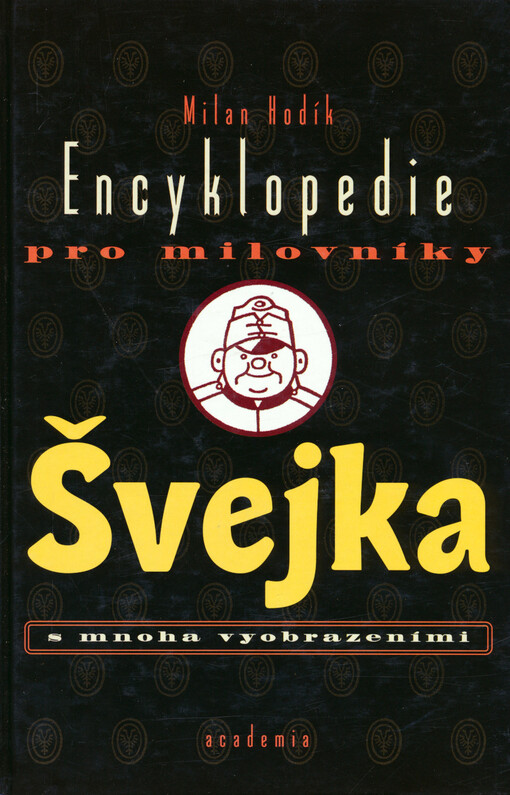 Encyklopedie pro milovníky Švejka s mnoha vyobrazeními