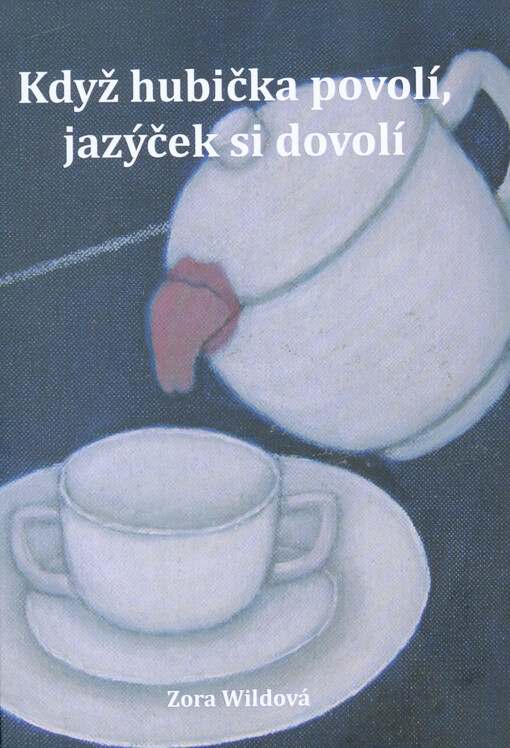 Když hubička povolí, jazýček si dovolí