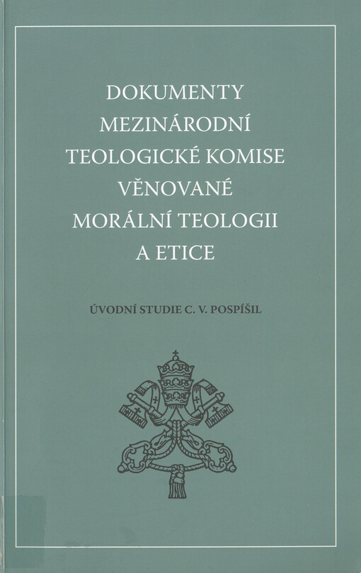 Dokumenty Mezinárodní teologické komise věnované morální teologii a etice