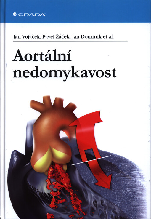 Aortální nedomykavost | Vojáček Jan, Žáček Pavel, Dominik Jan, kolektiv - e-kniha