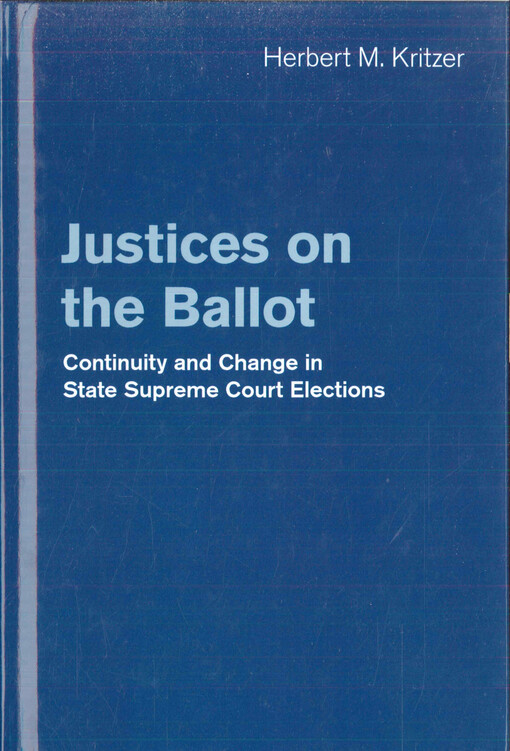 Justices on the ballot : continuity and change in state supreme court elections