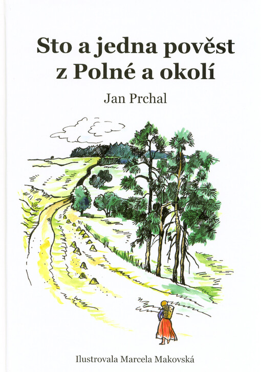 Sto a jedna pověst z Polné a okolí