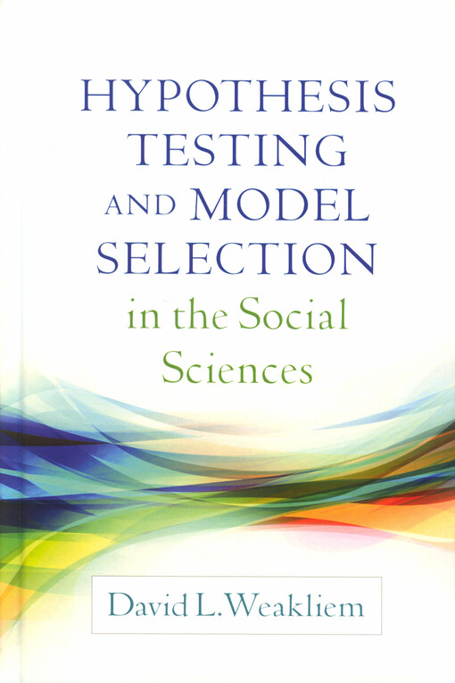 Hypothesis testing and model selection in the social sciences