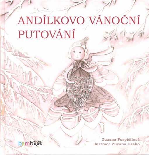 Andílkovo vánoční putování | Pospíšilová Zuzana, Osako Zuzana - e-kniha