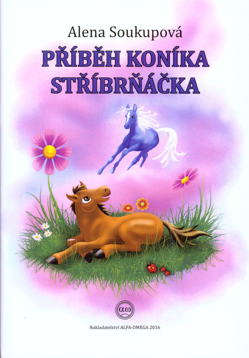 Příběh koníka Stříbrňáčka