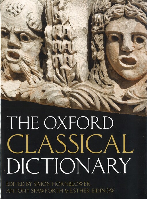 THE OXFORD CLASSICAL DICTIONARY 3rd Edition Hardcover - 	HORNBLOWER, S. - SPAWFORTH, A. 