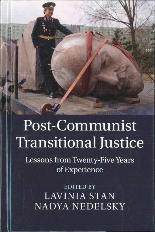 Post-communist transitional justice : lessons from twenty-five years of experience