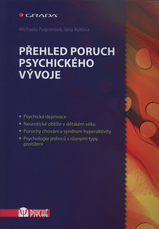 Přehled poruch psychického vývoje | Pugnerová Michaela, Kvintová Jana - e-kniha