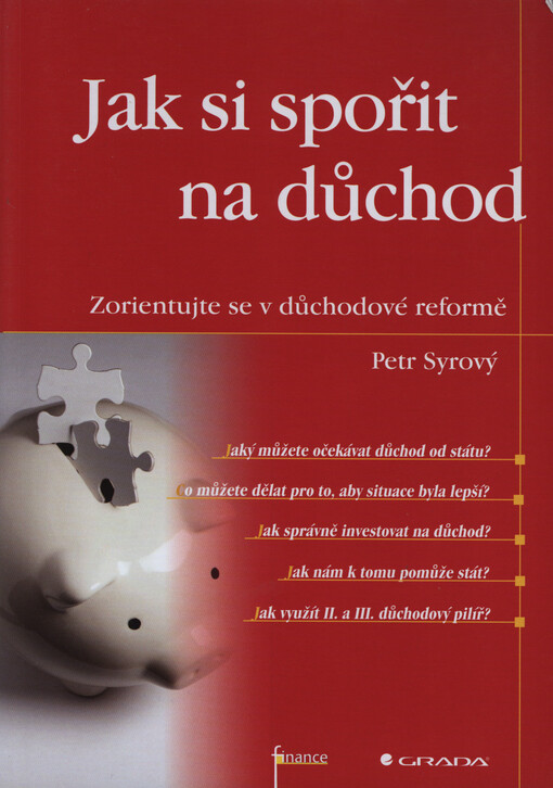 Jak si spořit na důchod :zorientujte se v důchodové reformě