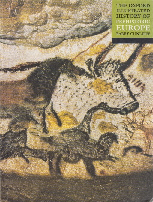 The Oxford illustrated history of prehistoric Europe