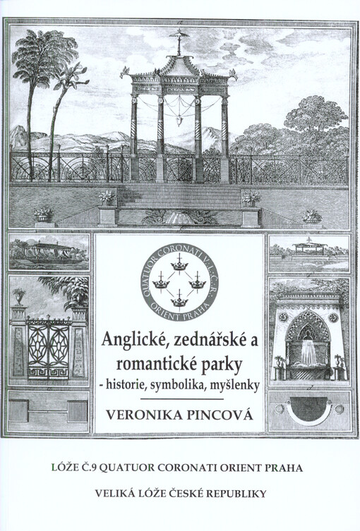 Anglické, zednářské a romantické parky - historie, symbolika, myšlenky