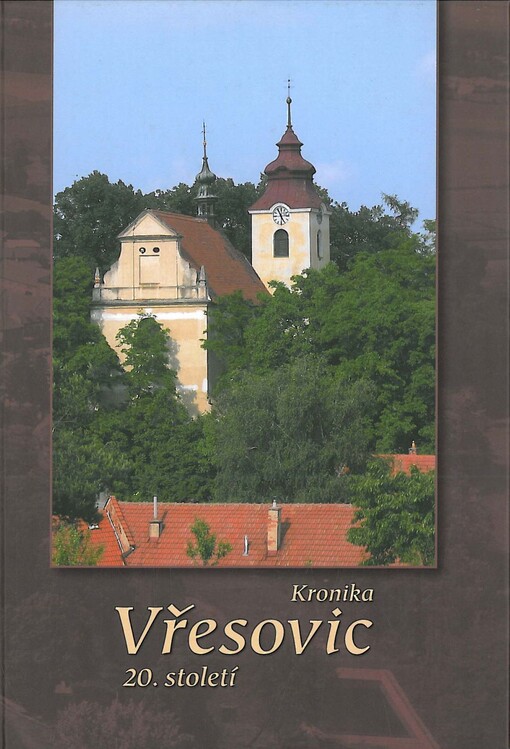 Kronika Vřesovic 20. století