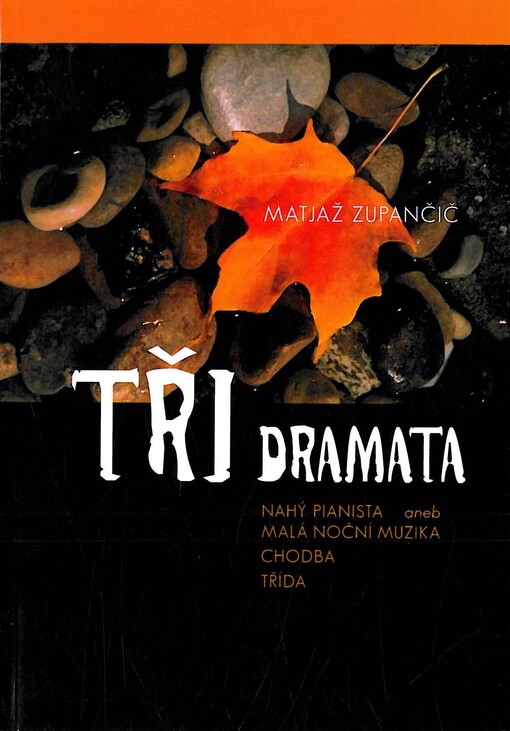 Tři dramata