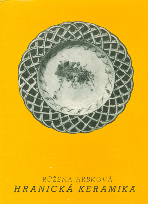 Hranická keramika :katalog výstavy, Olomouc 1968 = Weisskirchner Keramik