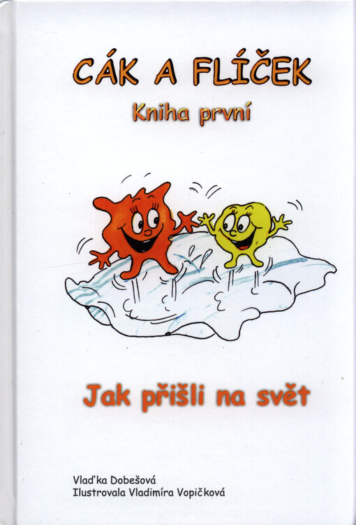 Cák a Flíček - Kniha první