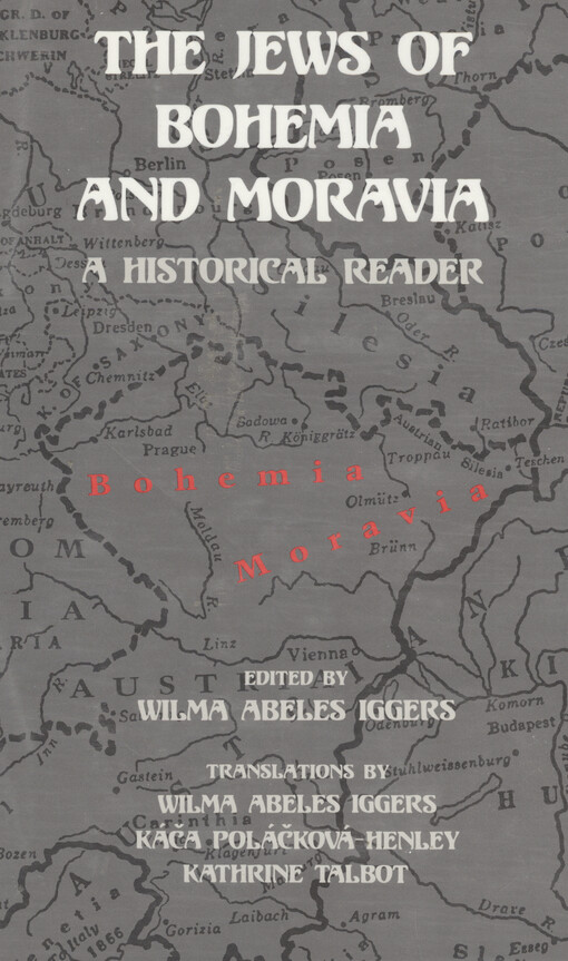 The Jews of Bohemia and Moravia :a historical reader