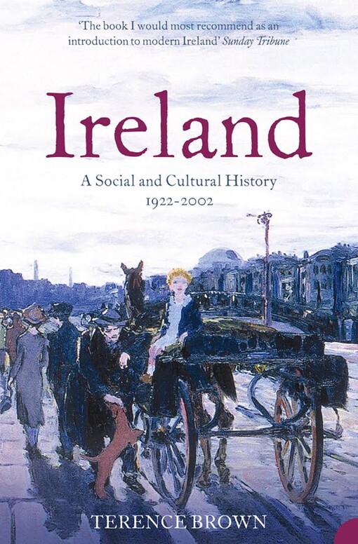 Ireland : a social and cultural history, 1922-2002