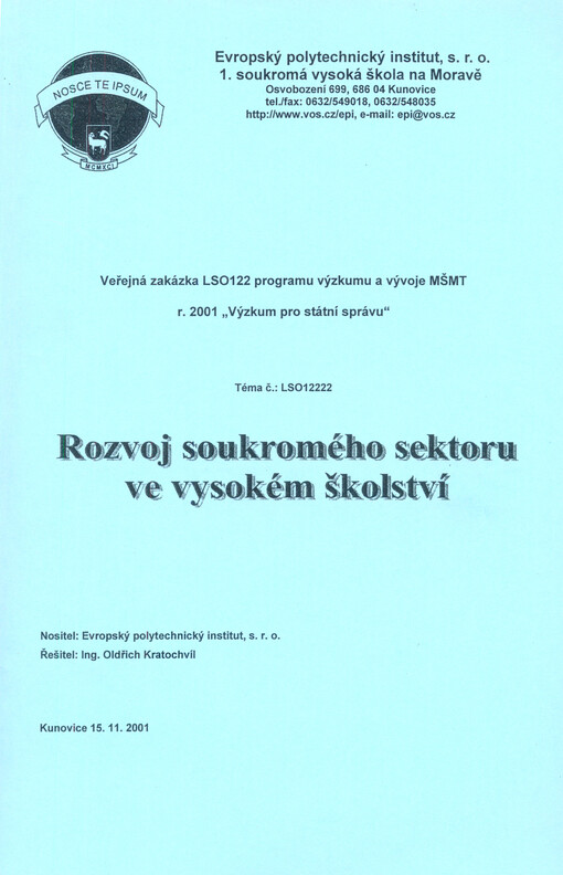 Rozvoj soukromého sektoru ve vysokém školství :veřejná zakázka LSO122 programu výzkumu a vývoje MŠMT r. 2001 