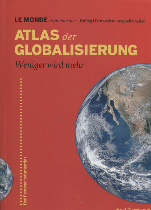 Atlas der Globalisierung : weniger wird mehr
