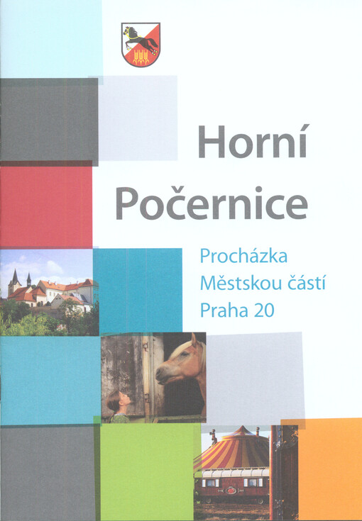 Horní Počernice : procházka městskou částí Praha 20
