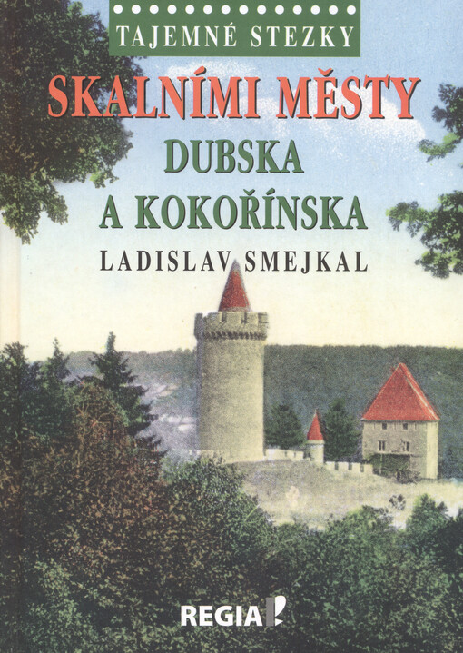 Skalními městy Dubska a Kokořínska