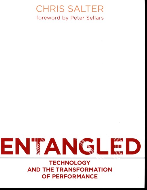 Entangled : technology and the transformation of performance