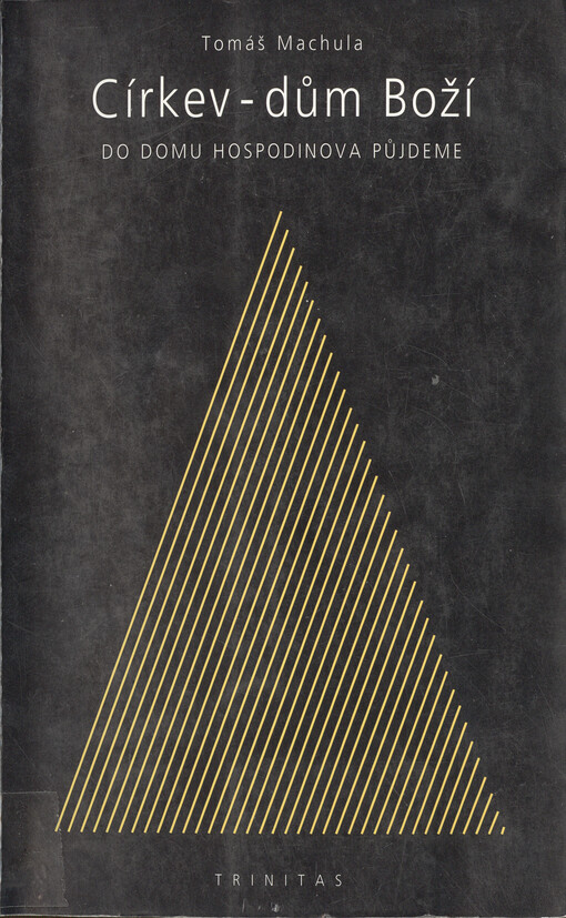 Církev - dům Boží : do domu Hospodinova půjdeme