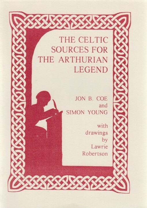 The Celtic sources for the Arthurian legend