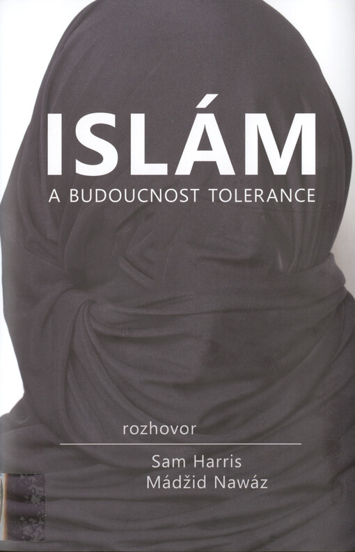 Islám a budoucnost tolerance : rozhovor