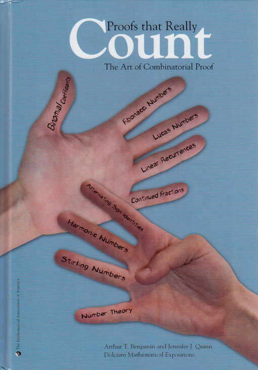 Proofs that really count : the art of combinatorial proof