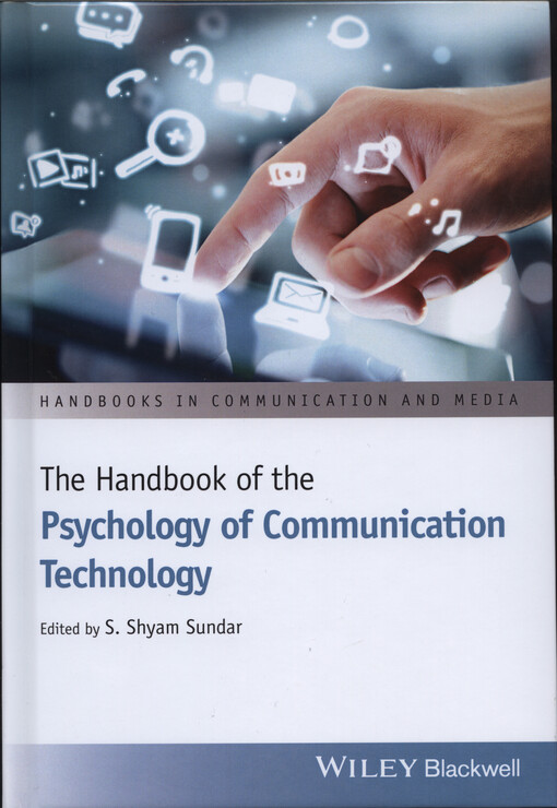 The handbook of the psychology of communication technology