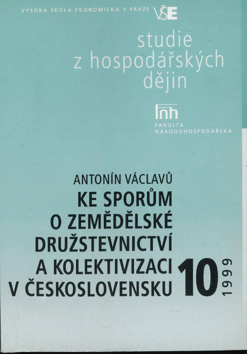 Ke sporům o zemědělské družstevnictví a kolektivizaci v Československu