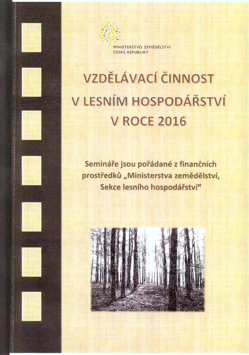 Vzdělávací činnost v lesním hospodářství v roce ... : sborník příspěvků