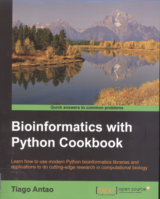 Bioinformatics with Python cookbook : learn how to use modern Python bioinformatics libraries and applications to do cutting-edge research in computational biology