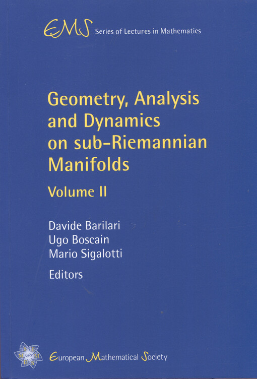 Geometry, analysis and dynamics on sub-Reimannian manifolds. Volume II