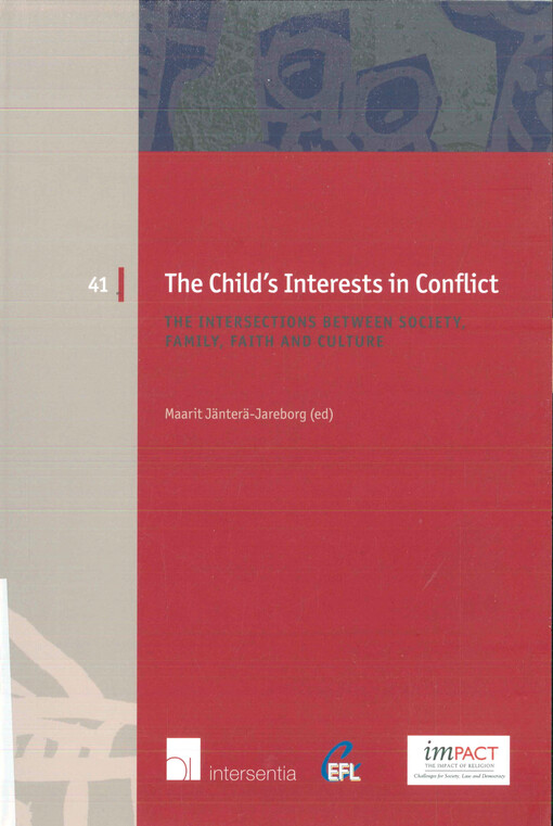The child's interests in conflict : the intersections between society, family, faith and culture