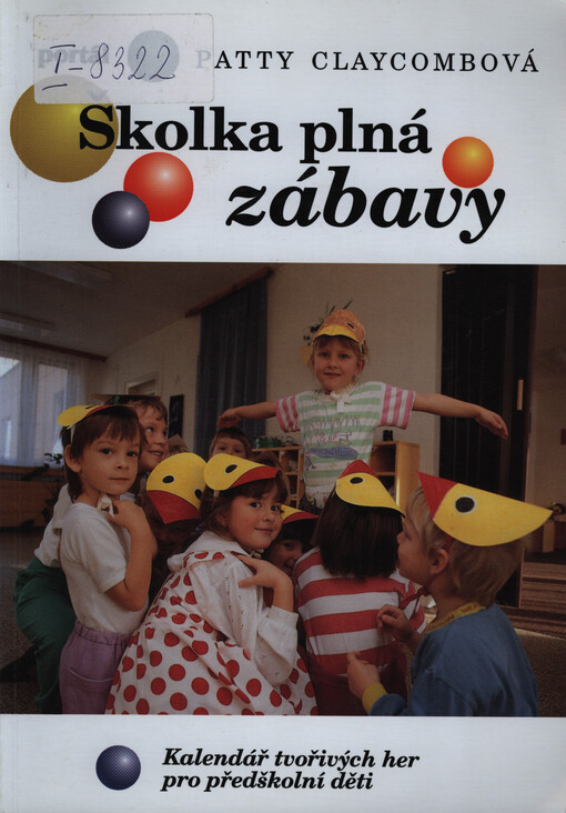 Školka plná zábavy - Patty Claycombová